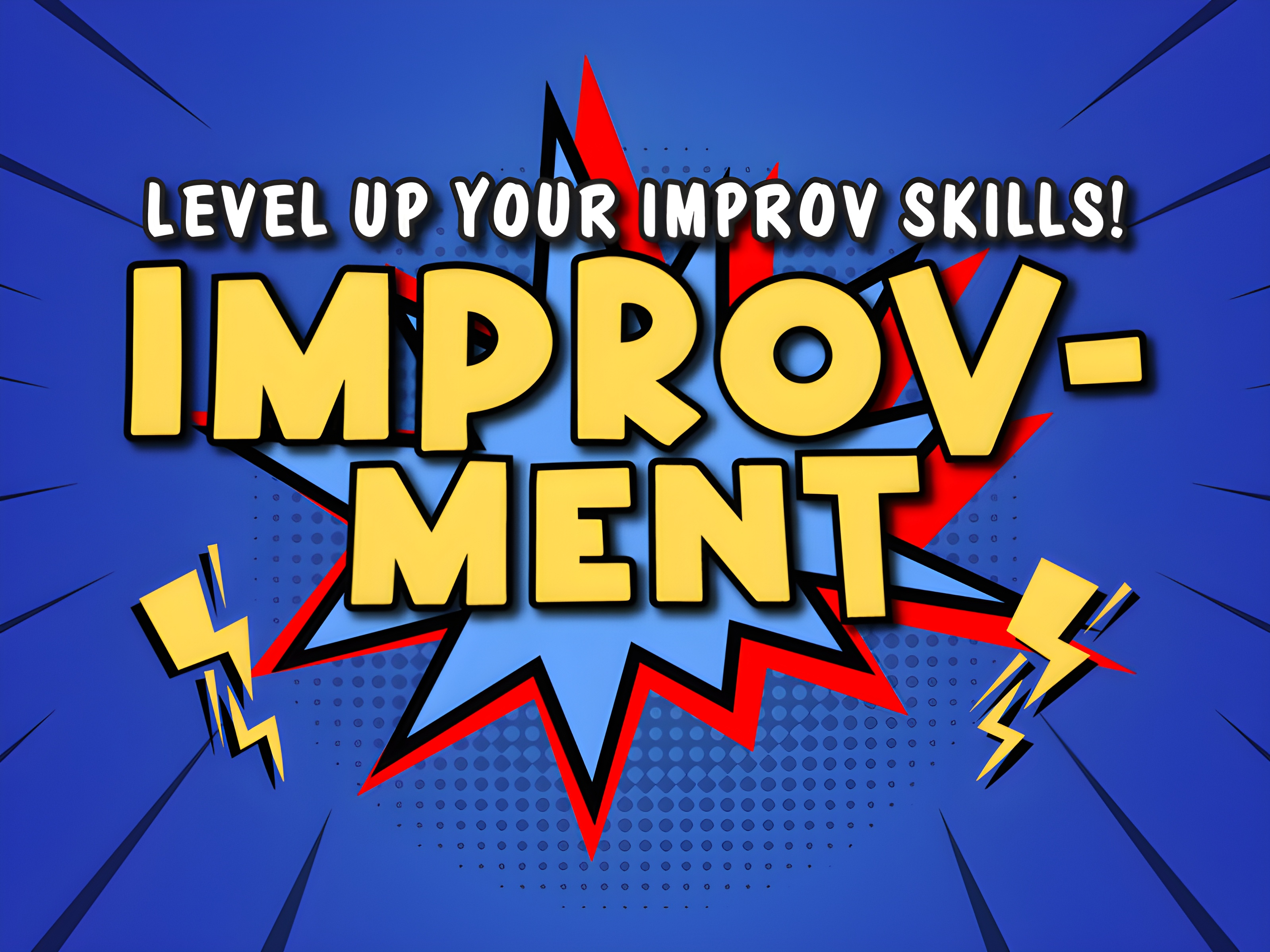 Improv-Ment: Level Up Your Improv Skills