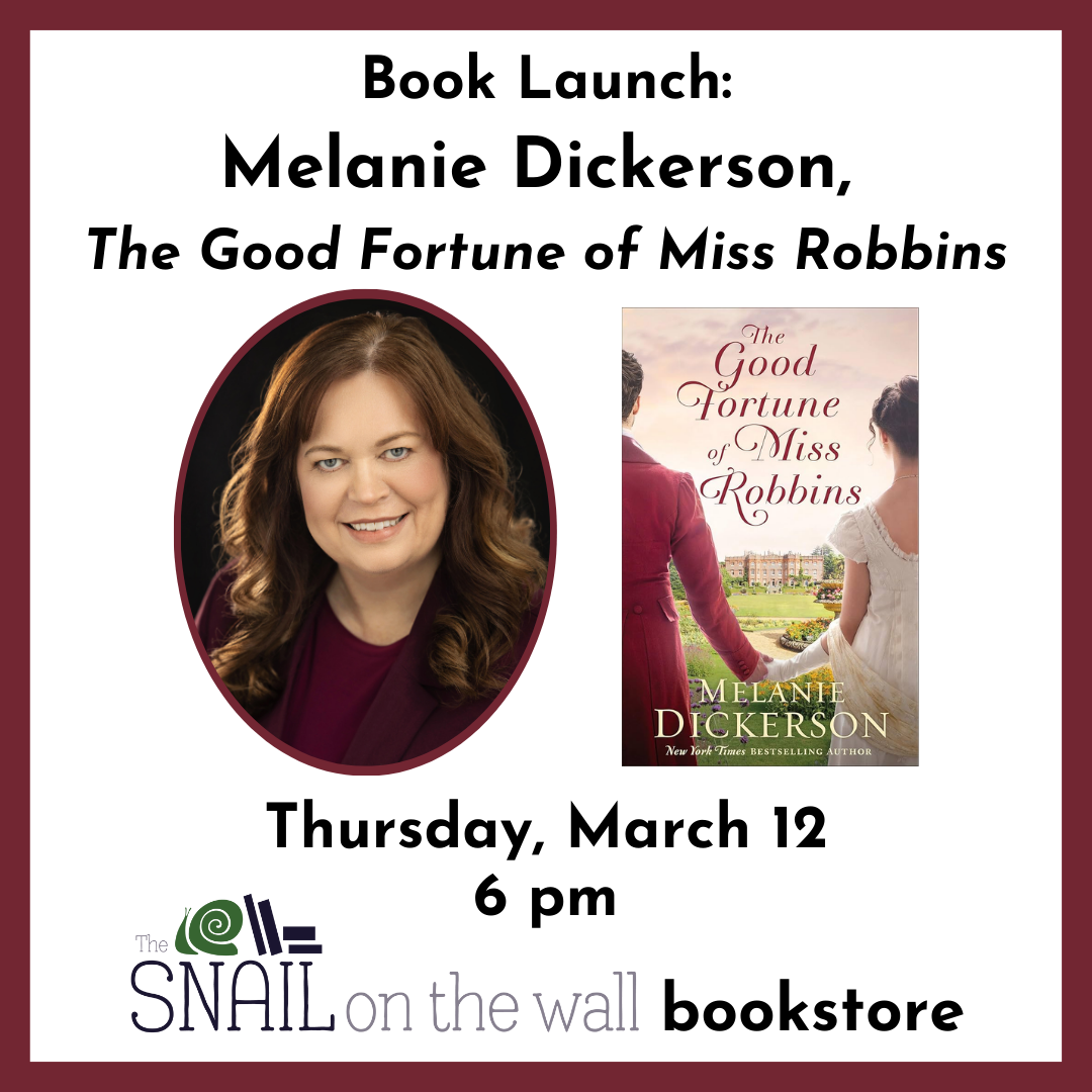 Book Launch: Melanie Dickerson, The Good Fortune of Miss Robbins