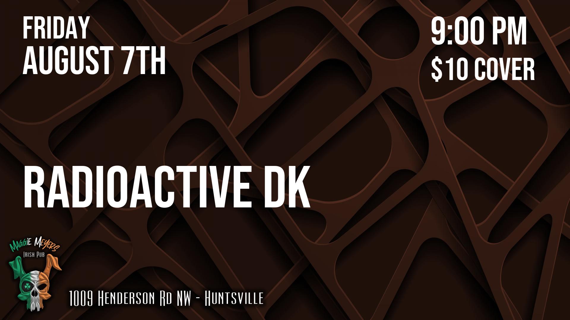 Radioactive DK