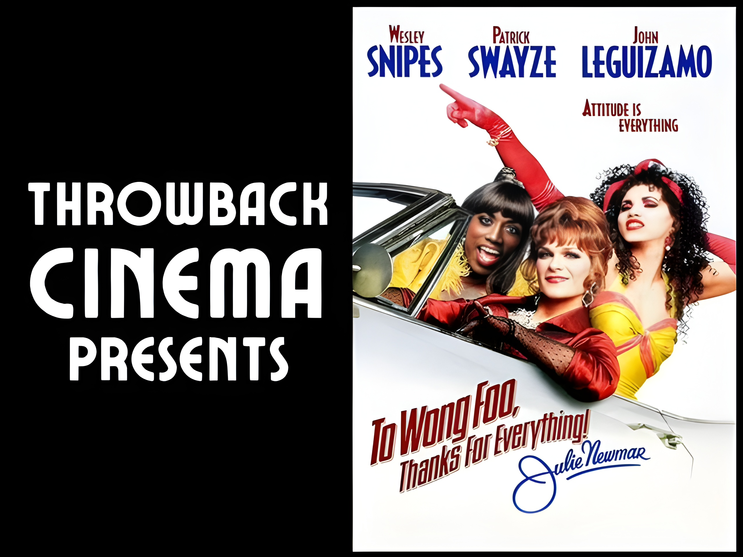 Throwback Cinema: To Wong Foo