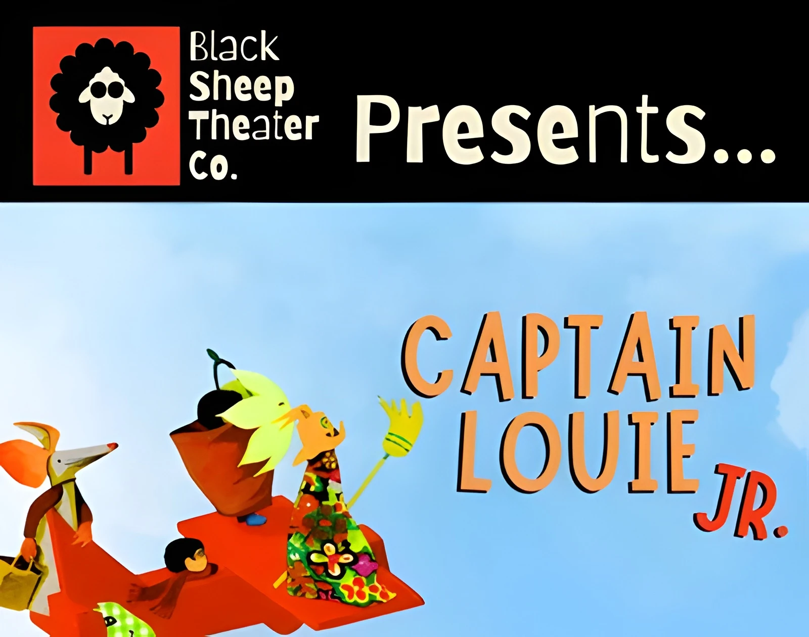Black Sheep Theater Company presents Captain Louie Jr.