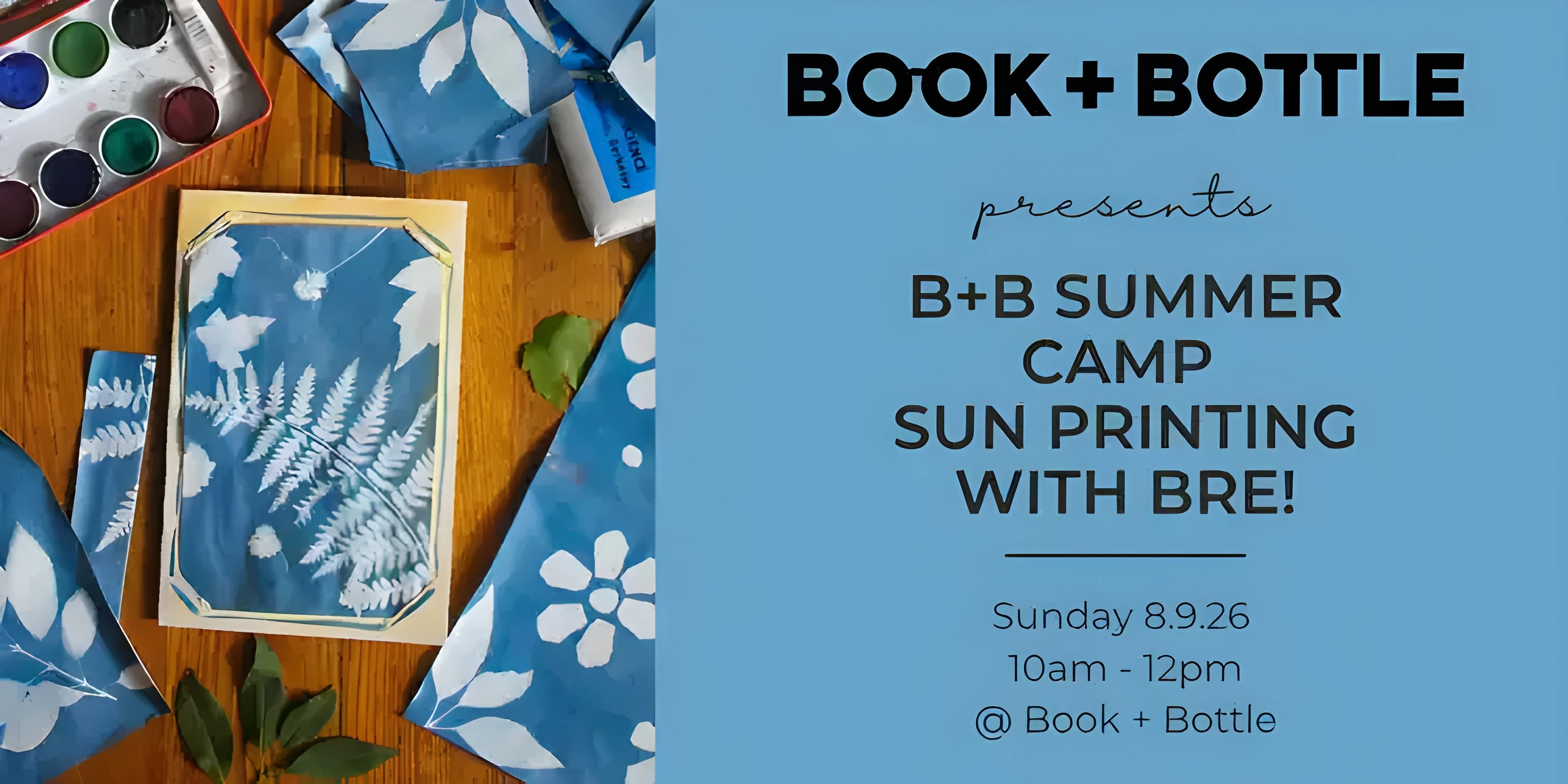 B+B Summer Camp: Sun Printing with Bre!