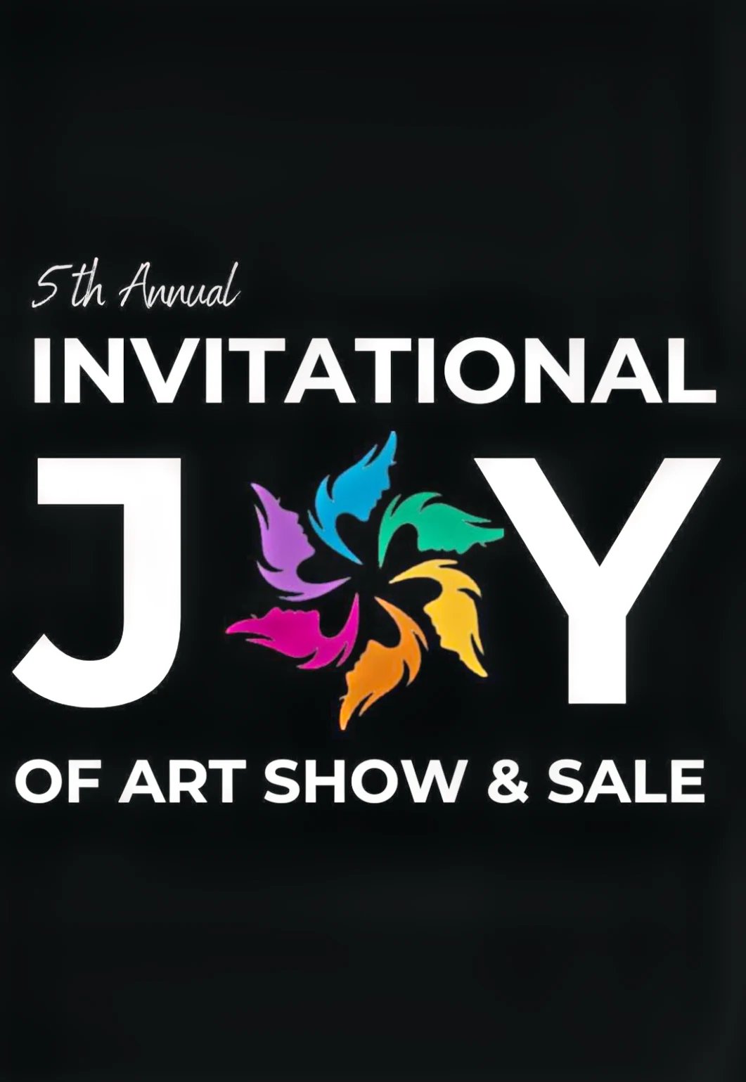 5th Annual Invitational Joy of Art Show & Sale