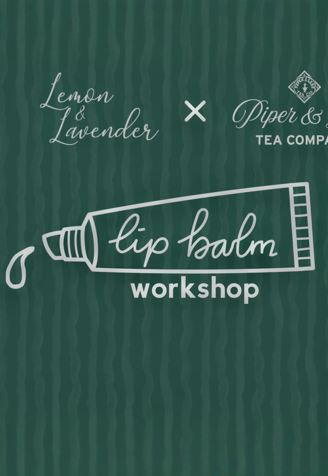 Lip Balm Workshop | P&L x Constitution Park