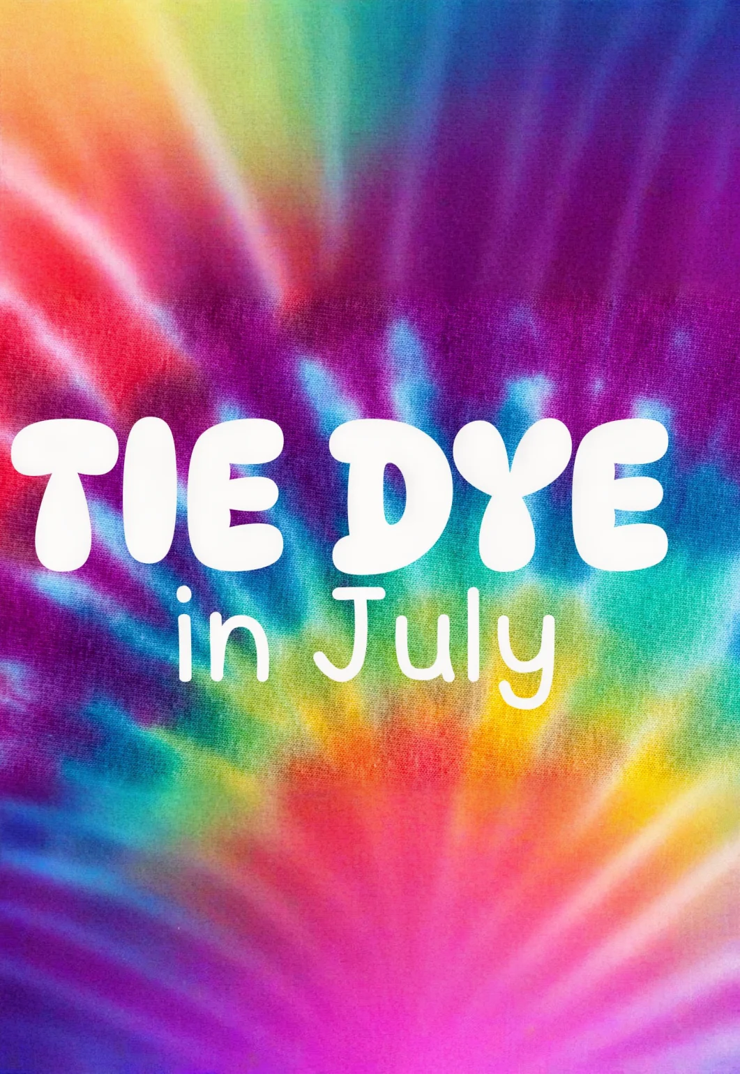 Tie-Dye in July