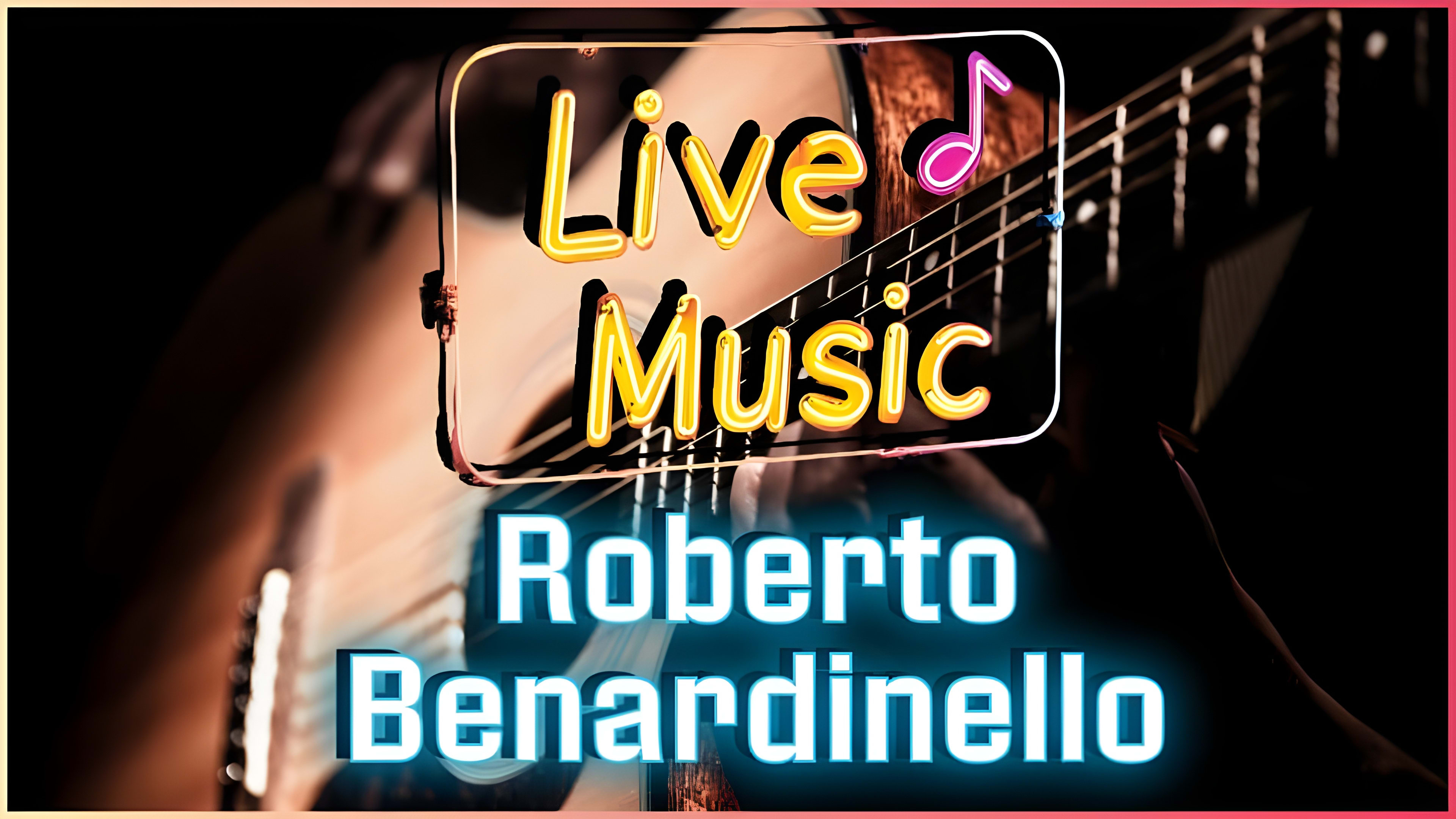 Live Music Night! Roberto Benardinello