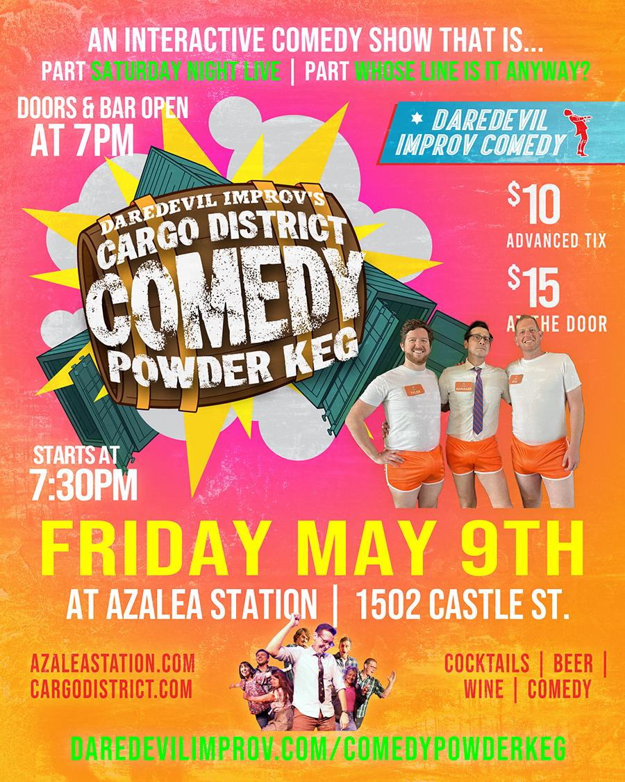 The Cargo District Comedy Powder Keg!