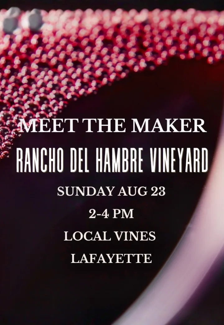 From Vault to Glass: Unreleased & Award-Winning Vintages Meet the Maker: Rancho del Hambre