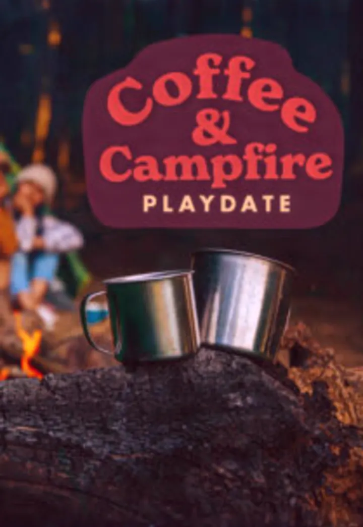 Coffee & Campfire Playdate