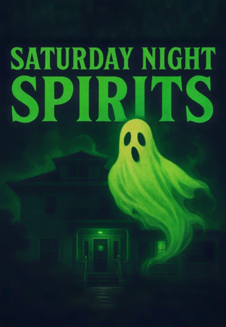 Saturday Night Spirits