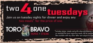 2-4-1 Tuesdays at Bravo Toro
