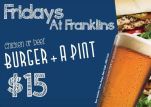 $15 Burger & Pint at Franklins Tavern