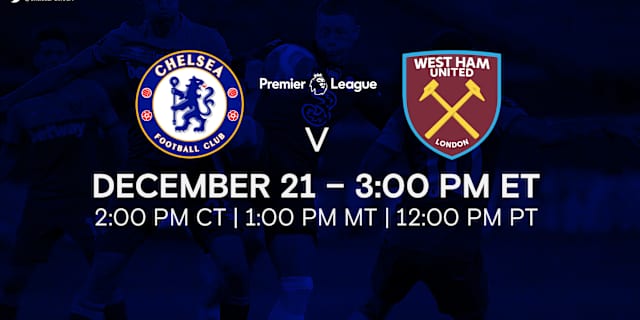 Where to Watch Chelsea FC vs West Ham United Game in USA | Official Site | Chelsea Football Club