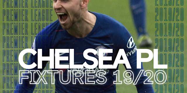 Announced 2019 20 Premier League Fixtures Official Site Chelsea Football Club