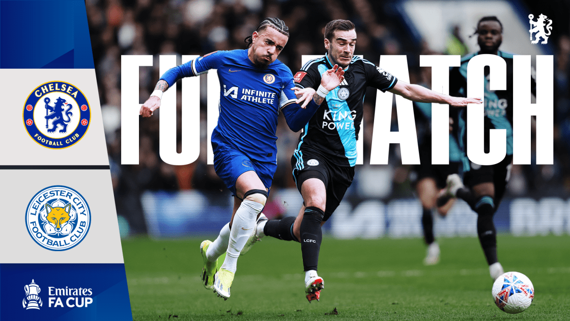 Full Match: Chelsea 4-2 Leicester | Video | Official Site | Chelsea ...