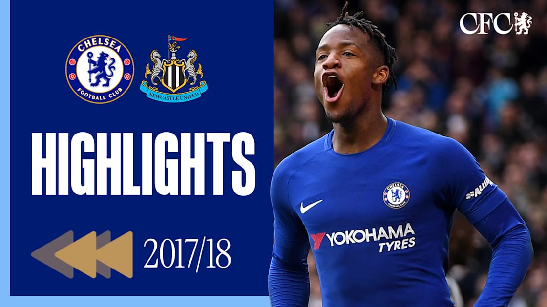 ⏪️ REWIND | Chelsea 3-0 Newcastle | FA Cup 2017/18 | Video | Official ...