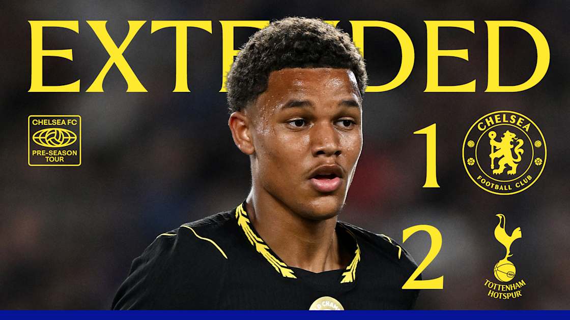 Extended: Chelsea 1-2 Tottenham - Chelsea Football Club