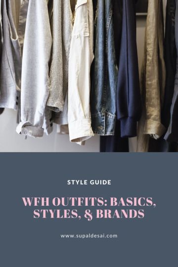 WFH Outfits: Basics, Styles, and Brands