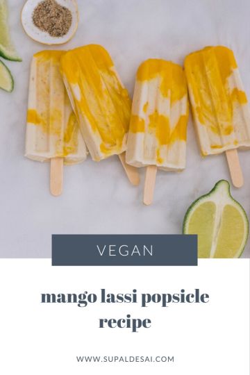 Vegan Mango Lassi Popsicles