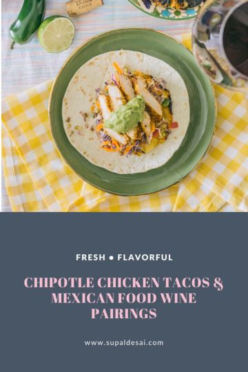 Chipotle Chicken Tacos Recipe & Mexican Food Wine Pairings