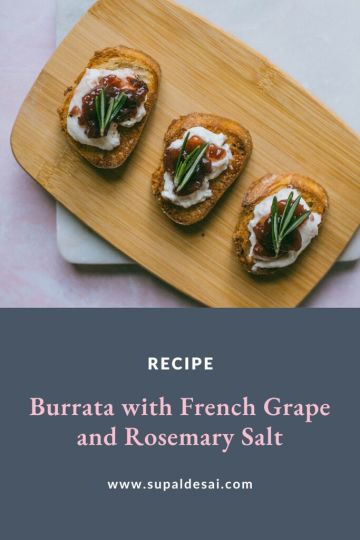 Burrata Recipe with French Grape and Rosemary Salt