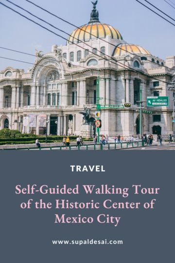 Self-Guided Tour of the Historic Center of Mexico City