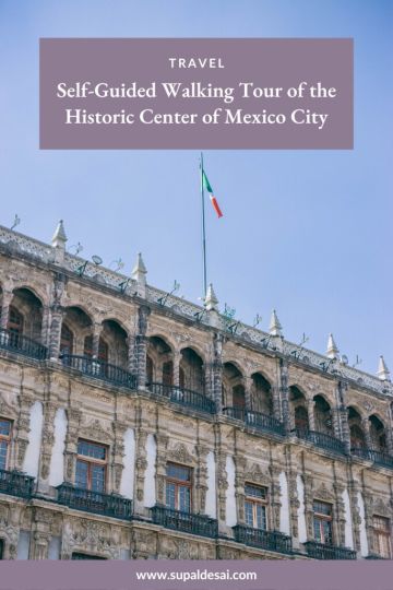 Self-Guided Tour of the Historic Center of Mexico City