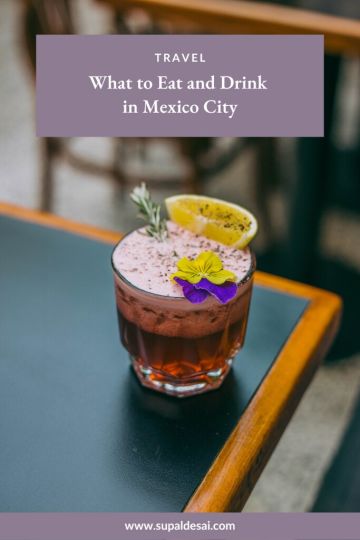 What to Eat and Drink in Mexico City