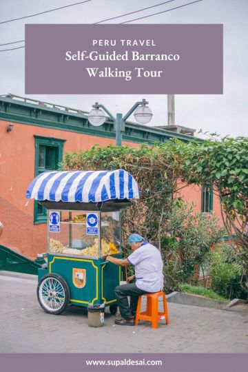 Self-Guided Barranco Walking Tour