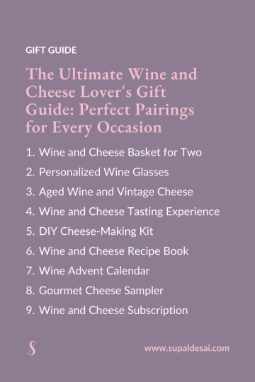 The Ultimate Wine and Cheese Lover's Gift Guide for Every Occasion