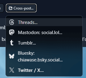 Screenshot of Micro.blog's Cross-post button in posts, with the context menu showing the following options: Threads, Mastodon: social.lol, Tumblr, Bluesky: chiawase.bsky.social, and Twitter / X.