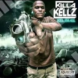 Killa Kellz.