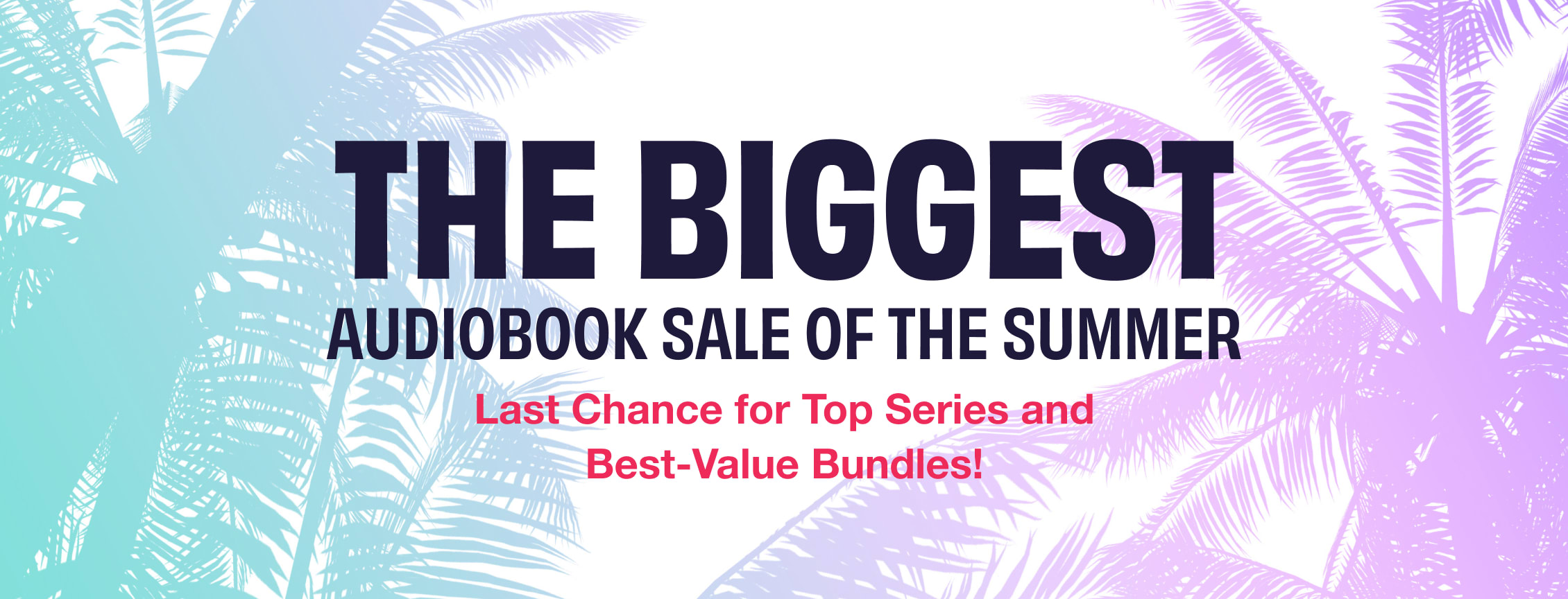 Massive Summer Sale on Top-Selling Series and Best-Value Bundles
