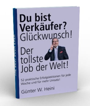 Günter W. Heini. Verfasser des Buches "Du bist Verkäufer?