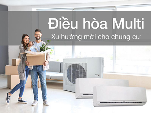 Chung cư, căn hộ nơi phù hợp lắp đặt Máy lạnh MULTI mà bạn không nên bỏ qua