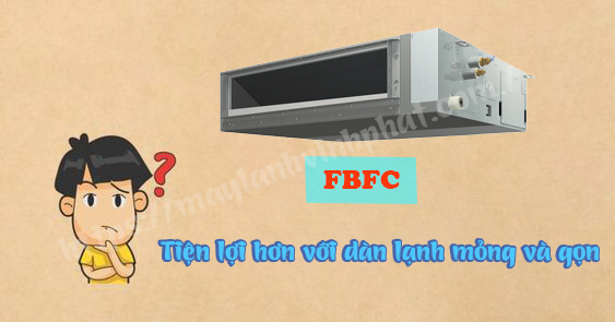 Tại sao Điều hòa giấu trần Daikin FBFC100DVM inverter 4HP là xu hướng được lắp đặt nhiều