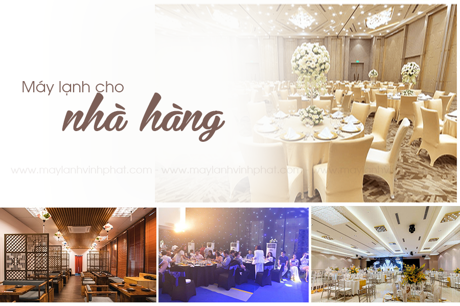 Điều hòa không khí cho NHÀ HÀNG, giải pháp tối ưu và thương hiệu nên lắp