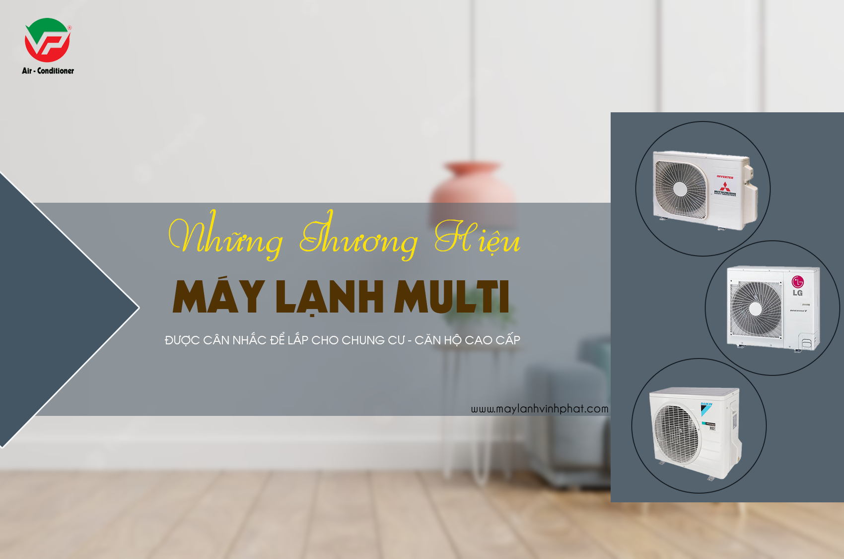 Đại lý chuyên bán và lắp Máy lạnh MULTI cho thiết kế biệt thự hay chung cư uy tín nhất.