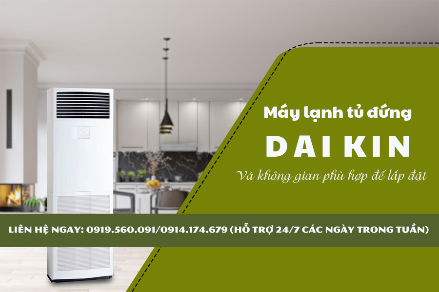 Điều hòa tủ đứng DAIKIN và những lợi thế mang khách hàng đến gần hơn