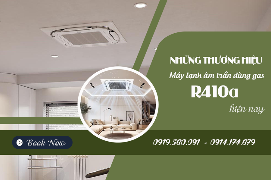 Những thương hiệu Điều hòa âm trần dùng gas R410a hiện nay