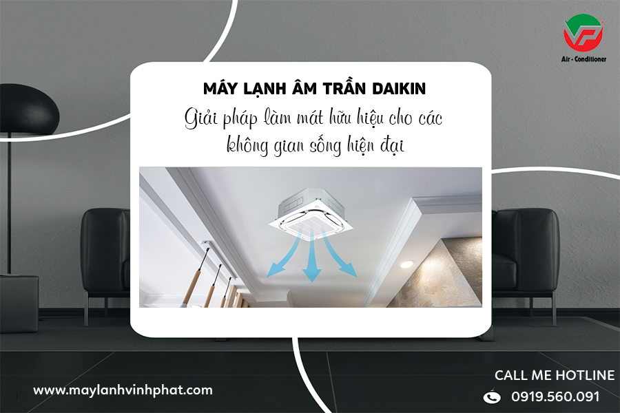Điều hòa âm trần DAIKIN giải pháp làm mát hữu hiệu cho không gian sống hiện đại