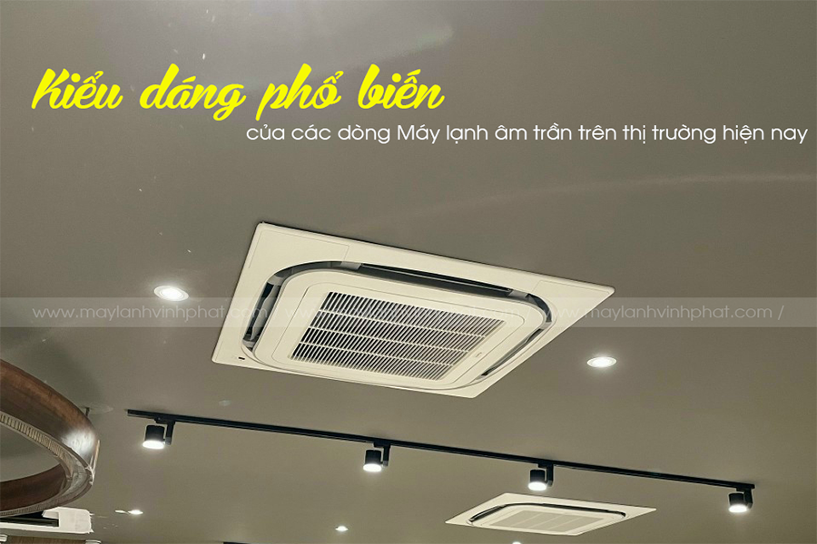 Gợi ý TOP 4 thương hiệu Điều hòa âm trần giá thành tốt - chất lượng cao