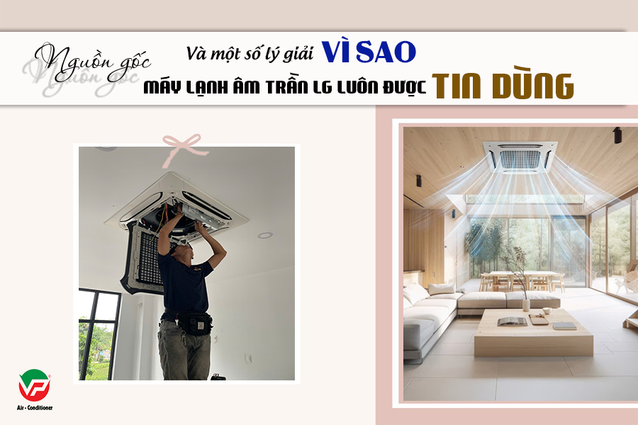 Chuyên sỉ Điều hòa âm trần LG cao cấp, giá đại lý cạnh tranh cao nhất thị trường