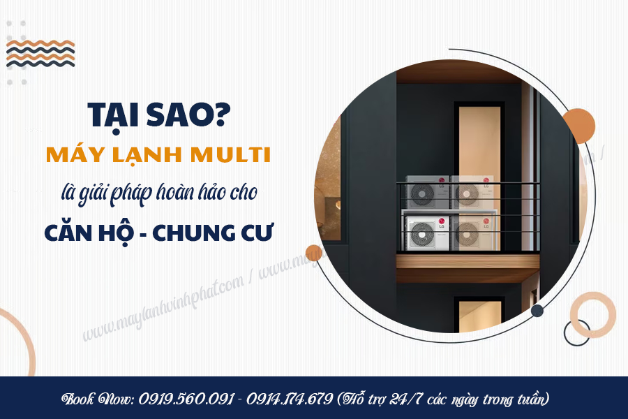Tại sao Điều hòa MULTI là giải pháp hoàn hảo cho: Căn hộ, Chung cư