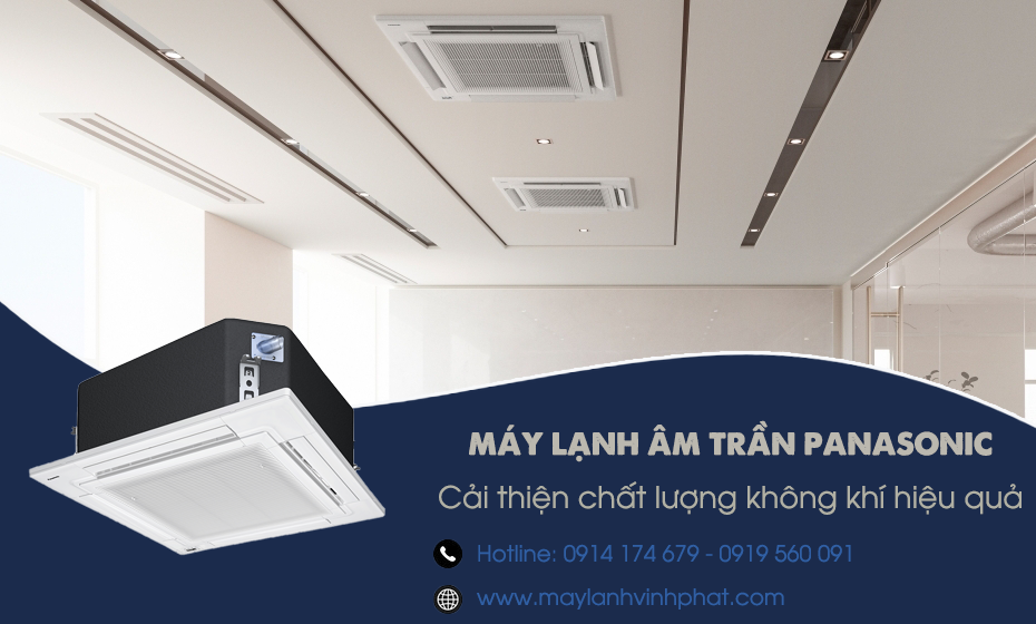 Chọn Máy lạnh âm trần PANASONIC 5.0HP/5.5HP/6.0HP thích hợp cho mọi không gian