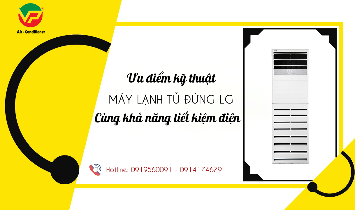 Đơn vị uy tín cung cấp – thi công Máy lạnh tủ đứng LG Inverter 1chiều – giá cực rẻ