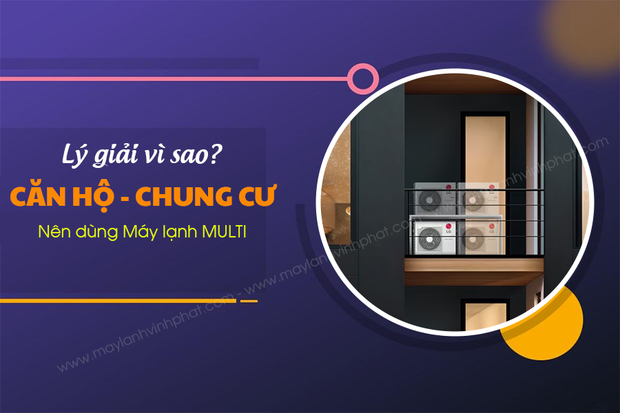 Những ưu điểm của Điều hòa MULTI đối với các không gian như căn hộ chung cư