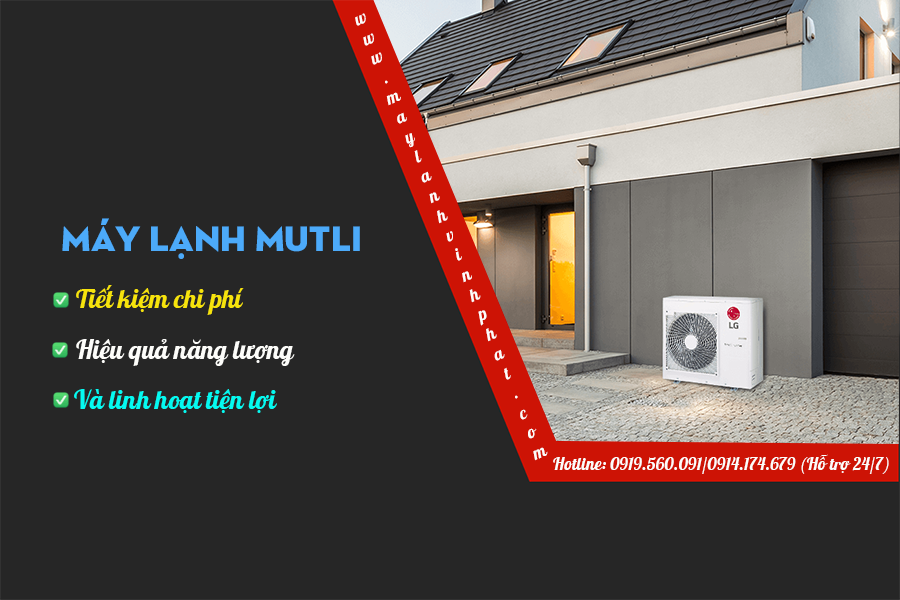 Điều hòa MULTI: Tiết kiệm chi phí, hiệu quả năng lượng và linh hoạt tiện lợi