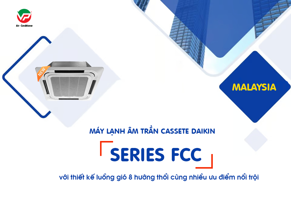 Điểm nổi bật của Máy lạnh âm trần DAIKIN FCC100 R410 – Giải pháp làm mát mạnh mẽ