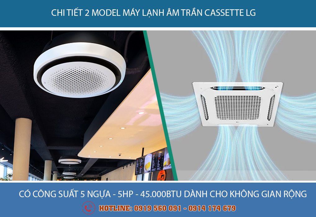 Điều hòa âm trần LG công suất 4.0HP/5.0HP làm lạnh tốt nhất cho không gian lớn